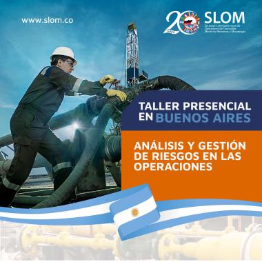 Taller presencial: Análisis y gestión de riesgos en las operaciones que se realizará el diciembre en Buenos Aires (Para Miembros de SLOM)